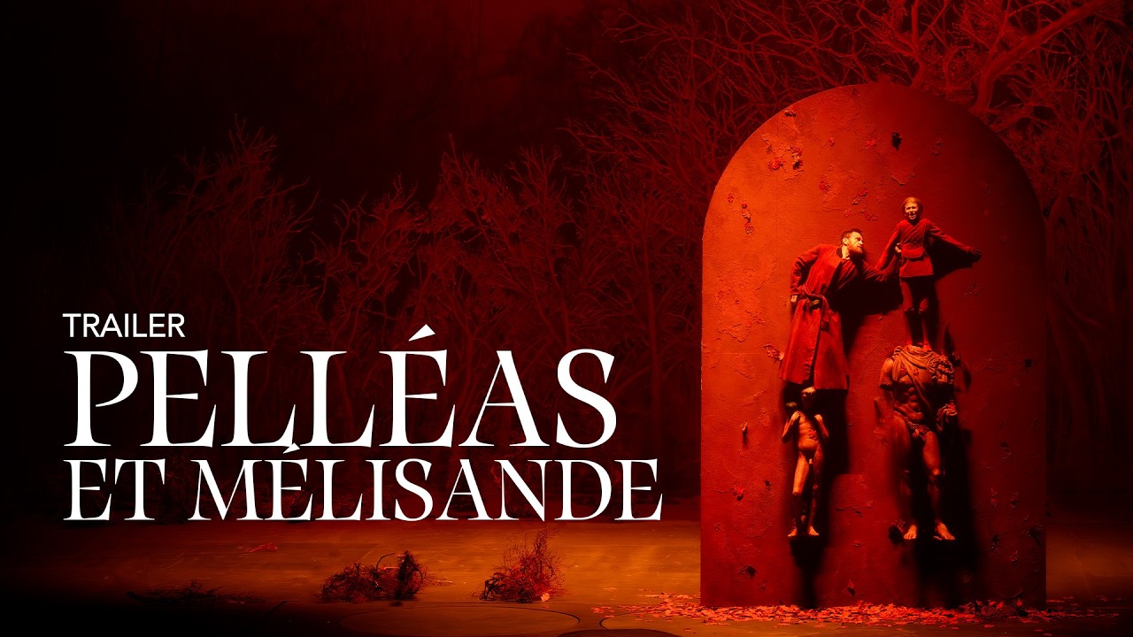 Trailer Pelléas et Mélisande